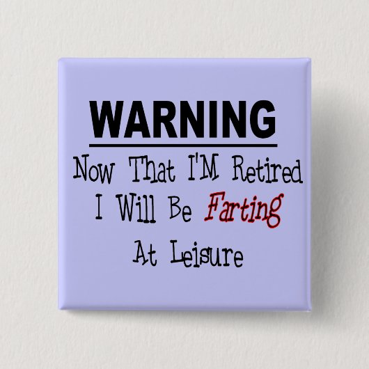 GEREGISTREERD: "Warning Farting at Leisure" Vierkante Button 5,1 Cm (Voorkant)