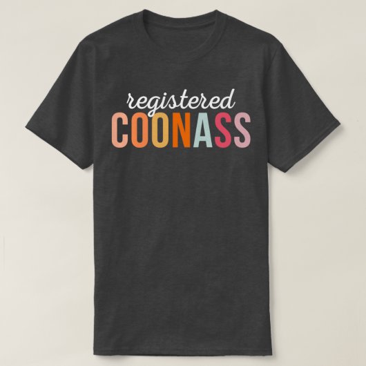 Geregistreerde Coonass Cajun Funny Ethnic Slur 1 T-shirt (Design voorkant)
