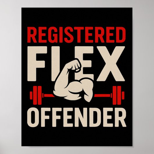 Geregistreerde Flex Offender Funny Gym Workout Bod Poster (Voorkant)