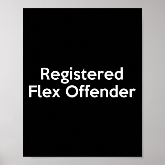 Geregistreerde Flex Offender Grappige Bodybuilder  Poster (Voorkant)