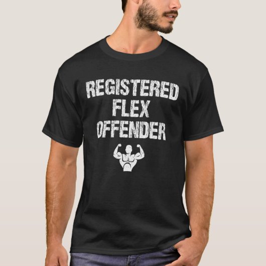 Geregistreerde Flex Offender Grappige Bodybuilding T-shirt (Voorkant)