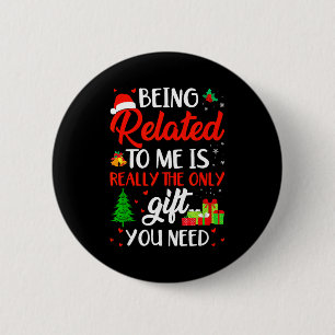 Gerelateerd aan mij Grappig Kerstmis Familie Kerst Ronde Button 5,7 Cm