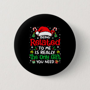 Gerelateerd Aan Mij Grappig Kerstmis Familie Kerst Ronde Button 5,7 Cm
