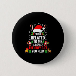 Gerelateerd aan mij Grappig Kerstmis Familie Kerst Ronde Button 5,7 Cm