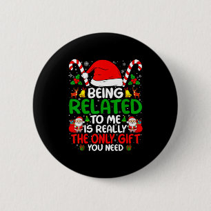 Gerelateerd aan mij Grappig Kerstmis Familie Kerst Ronde Button 5,7 Cm
