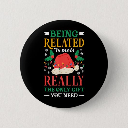 Gerelateerd zijn is het enige dat nodig is Grappig Ronde Button 5,7 Cm (Voorkant)
