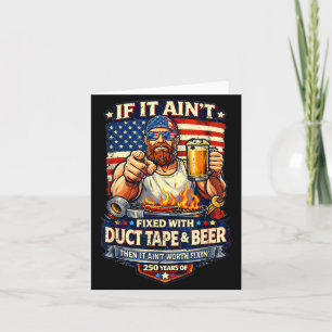 Gerepareerd met Duct Tape en Bier - 250 Jaar Kaart
