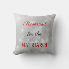 Gereserveerd voor de Matriarch Moeder Kussen