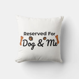 Gereserveerd voor hond en mij kussen