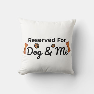 Gereserveerd voor hond en mij kussen