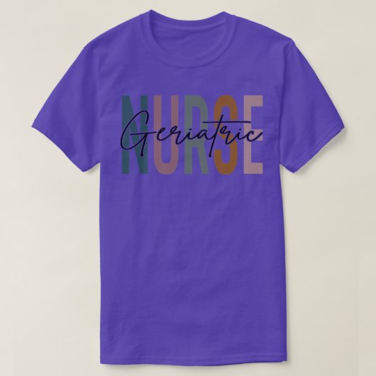 Geriatric Nurse Life Multicolor Tee Geriatric Nurs T-shirt (Design voorkant)