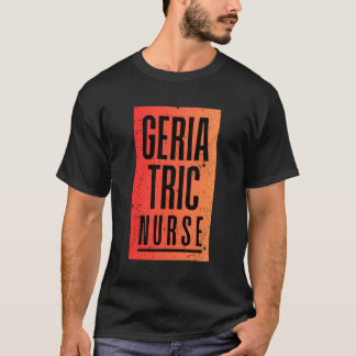 Geriatrisch Verpleegkundige Werk School Team Squad T-shirt