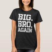 Gericht op Brother Cute Sibling Gifts Funny Big B T-shirt (Voorkant)
