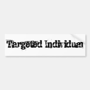 Gerichte individuele TI Electronic Harassment Gang Bumpersticker