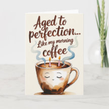 Gerijpt tot Perfectie Koffie-thema Verjaardag Kaar