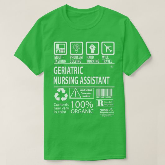Geripediatrische verpleegassistent MultiTasking ge T-shirt (Design voorkant)