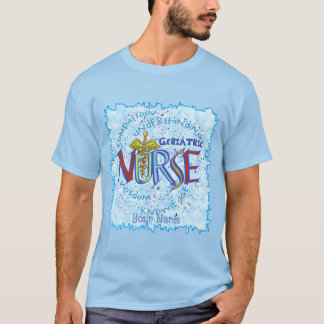 Geripediatrische verpleegmotto t-shirt