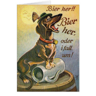  - German Dachshund Calling for Beer,