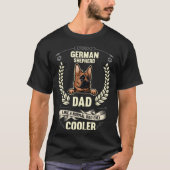 German Shepherd Dad Like A Normal Dad Only Cooler  T-shirt (Voorkant)