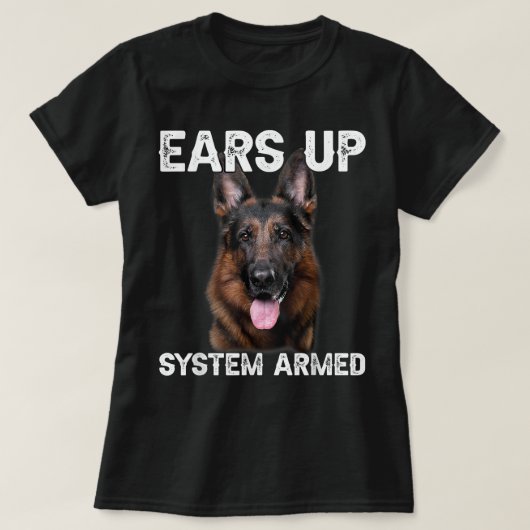 German Shepherd Dog Ears Up System Armed T-shirt (Design voorkant)