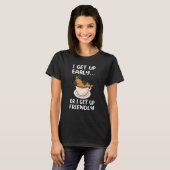German Shepherd Dog I Get Up Early Coffee Funny Pu T-shirt (Voorkant volledig)