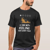 German Shepherd Dog Sleep I'm not Feit Funny P T-shirt (Voorkant)