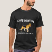 German Shepherd Engineering Home Security System T-shirt (Voorkant)