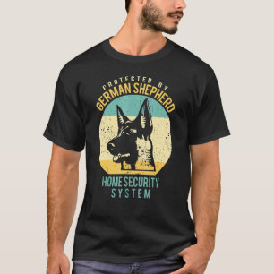 German Shepherd Home Security System Watchdog T-shirt
