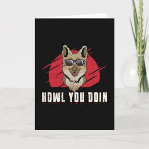 German Shepherd Howl you Doin Dog Funny Kaart