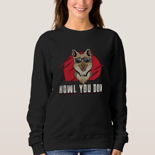 German Shepherd Howl you Doin Dog  Funny Trui (Voorkant)