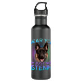 German Shepherd Ik hoor dat je niet luistert Waterfles (Voorkant)