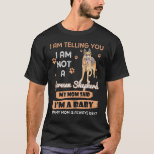 German Shepherd Im vertelt mijn mama Dog Moederdag T-shirt