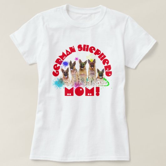 German Shepherd Mam Best Dog Mam Ever T-shirt (Design voorkant)