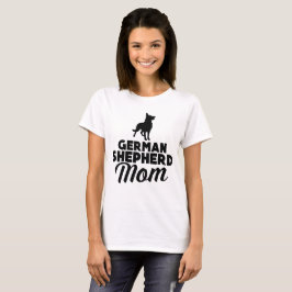 German Shepherd Mam T-shirt