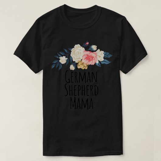 German Shepherd Mama Funny Floral Flowers Gift Mom T-shirt (Design voorkant)