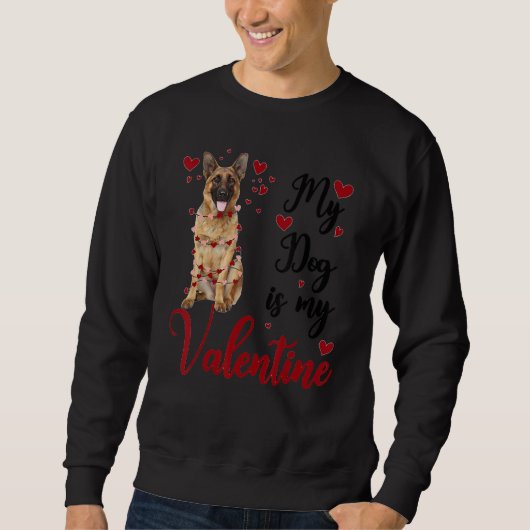 German Shepherd My Dog Is My Valentine Trui (Voorkant)