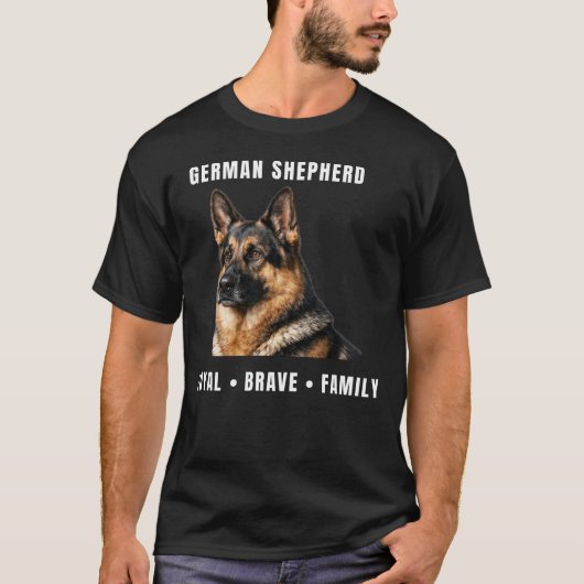 German Shepherd Shirt – Loyal Brave Family T-Shirt (Voorkant)