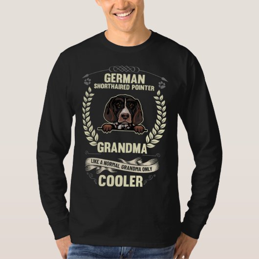 German Shorthaired Pointer Grandma Like A Normal G T-shirt (Voorkant)