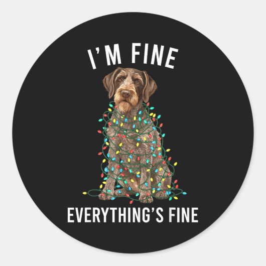 German Wirehaired Inter I'm Fine Everything Is Fin Ronde Sticker (Voorkant)