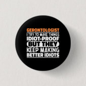Gerontoloog Ik probeer dingen grappig te zeggen Ronde Button 3,2 Cm (Voorkant)