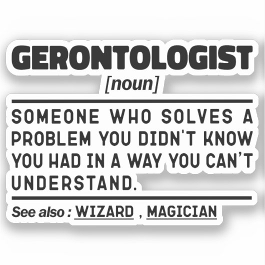 Gerontoloog Noun Gerontology Professional Worker Sticker (Voorkant)