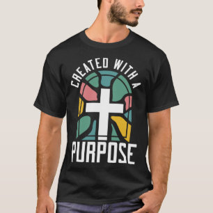 Geschapen Met Een Doel Christelijke Gelovige Chris T-shirt