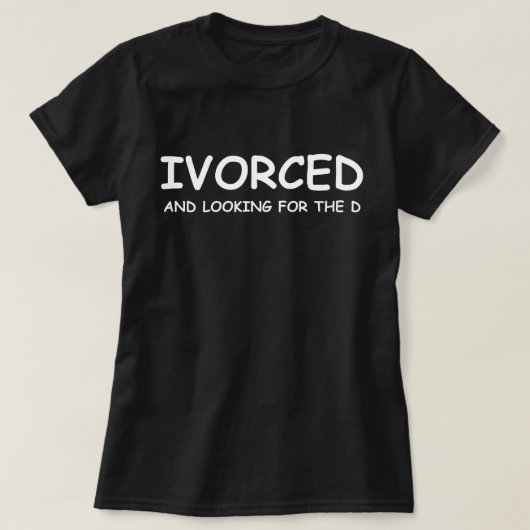 Gescheiden En Op Zoek Naar De D Grappige Scheiding T-shirt (Design voorkant)