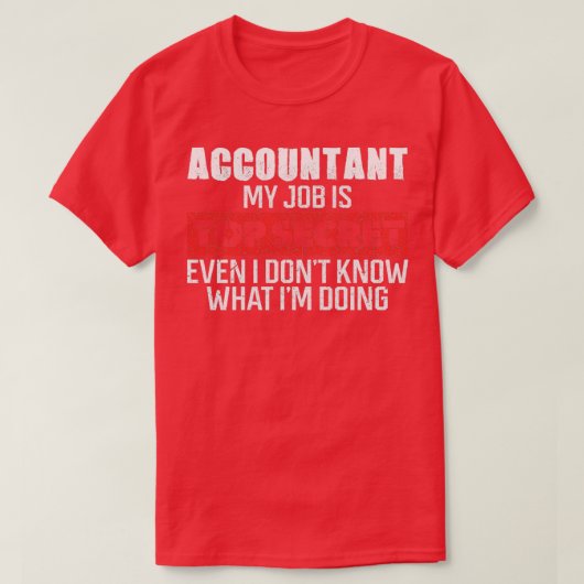 Geschenken van accountants 2 t-shirt (Design voorkant)