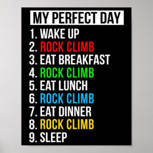 Geschenken voor rotsklimmers Mijn perfecte dag rot Poster