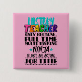 Geschiedenis Alleen voor volledige meertaak Vierkante Button 5,1 Cm (Voorkant)