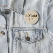 Geschiedenis buff, historicus, historicus, oud,  ronde button 5,7 cm (In situ)