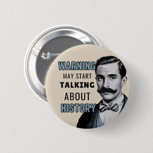 Geschiedenis buff, historicus, historicus, oud,  ronde button 5,7 cm (Voorkant /achterkant)