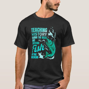 Geschiedenis doceren & vissen vangen Geschiedenis T-shirt