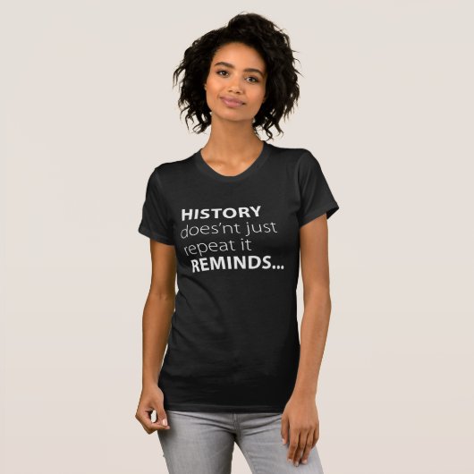 Geschiedenis herinnert t-shirt (Voorkant volledig)